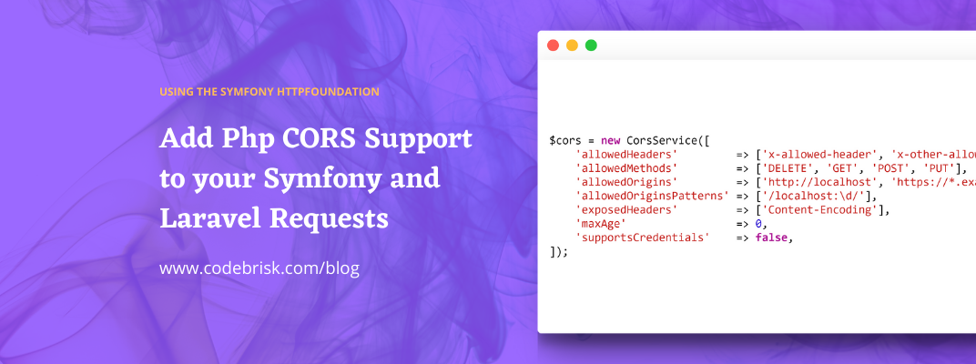 Add Php CORS Support to your Symfony and Laravel Requests  cover image